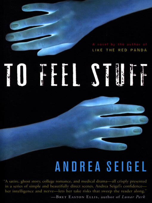 Title details for To Feel Stuff by Andrea Seigel - Available